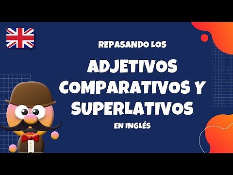 REPASANDO LOS ADJETIVOS COMPARATIVOS Y SUPERLATIVOS-INGLÉS PARA NIÑOS CON MR.PEA - ENGLISH FOR KIDS