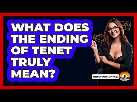 What Does The Ending Of Tenet Truly Mean?