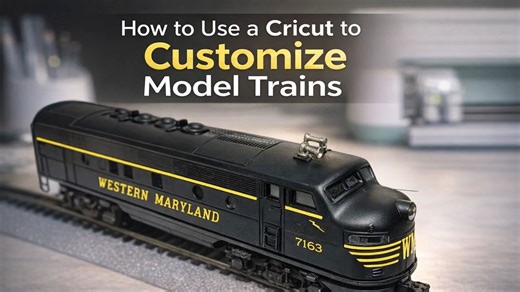 How to use a Cricut to customize model trains