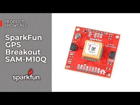 Product Showcase: SparkFun GPS Breakout SAM-M10Q