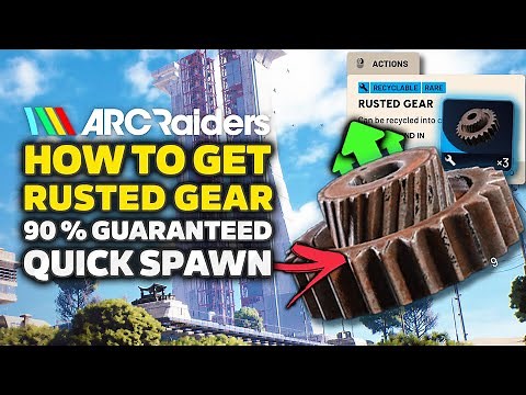 ARC Raiders - Best Rusted Gear Farm Location | 90% Guaranteed & Quick Spawns