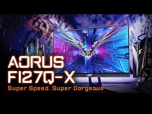 AORUS FI27Q-X - Super Speed. Super Gorgeous | Official Trailer