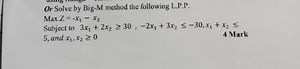 Or Solve by Big-M method the following L.P.P. Max. Z=−x1​−x2​... | Filo