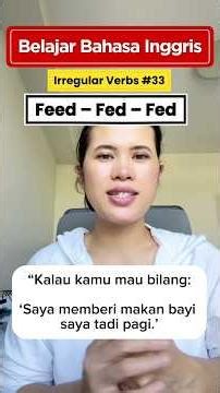 Belajar irregular verb Feed-Fed-Fed dengan cara mudah dan cepat! #bahasainggris #indonesia