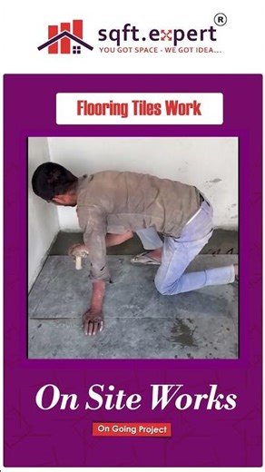 Flooring Tiles Work | Floor Tile Installation Step by Step | sqft.expert