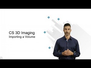 CS 3D Imaging: Importing a Volume Recorded Class