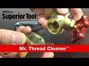 Mr. Thread Cleaner Hose Spigot Thread Chaser - Superior Tool