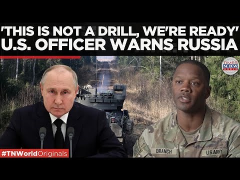 NATO Drills Near Russian Borders, U.S. Colonel Says, 'We Are Under Threat, Ready To Act' | Watch