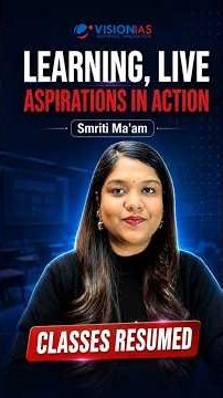 Learning, Live | Smriti Ma’am | Classes Resumed at VisionIAS