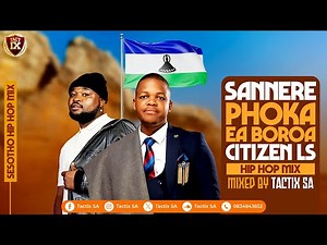 🔥 Best of Sesotho Hip Hop Mix (Sannere X Phoka Ea Boroa X Citizen Ls) | Tactix SA