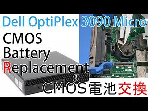 How to Replace a Dell OptiPlex 3090 Micro CMOS Battery