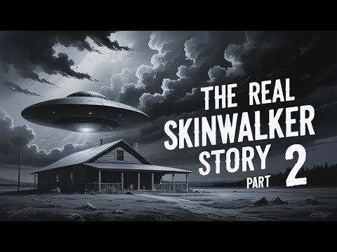 The Real Story of Skinwalker Ranch (Part 2)
