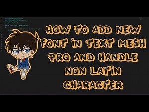 How to add new font in text mesh pro and handle non latin character