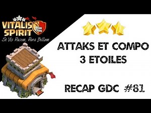 Recap GDC Hdv 8 - Compo et Attaques 3 étoiles - Clash of Clans (GoHog Full Hog)