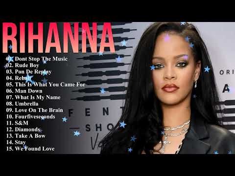 The Best Of Rihanna - Rihanna Greatest Hits Full Album 2025