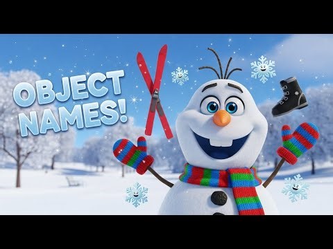 Learn Object Names at the Winter Snow Park ⛷❄ | Kids Object Names Video | Fun Learning
