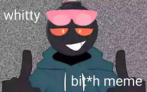 【fnf/转载/whitty】bit*h meme