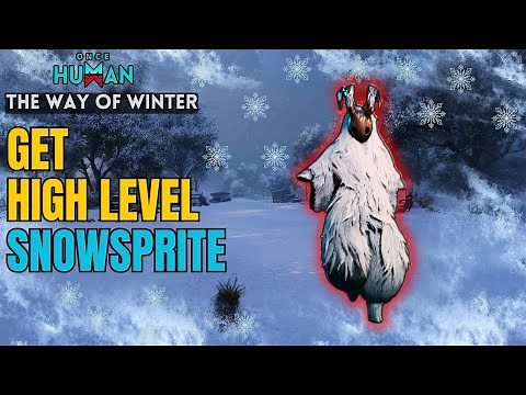 Once Human Easy High Level Snowsprite Deviant Location Way of winter