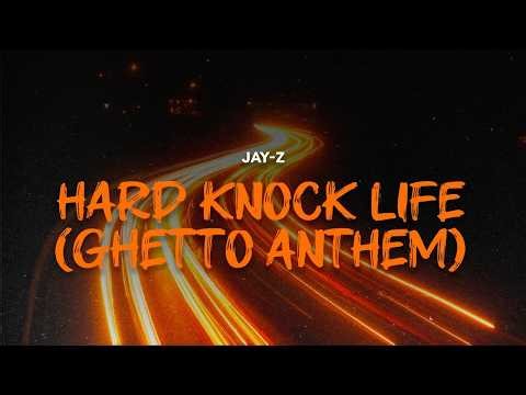 JAY-Z - HARD KNOCK LIFE (GHETTO ANTHEM)