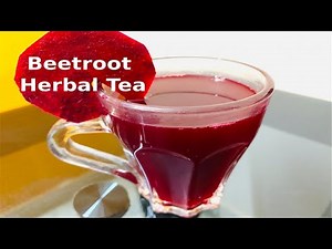 Beetroot Herbal Tea | Beetroot tea with Honey,ginger and lemon | Beetroot detox tea and water