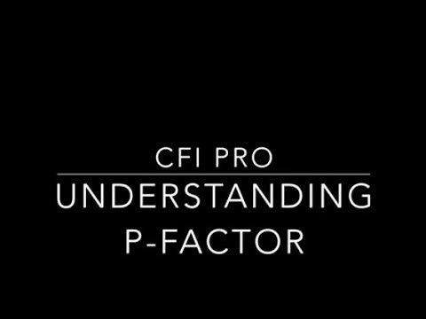 Understanding P-Factor