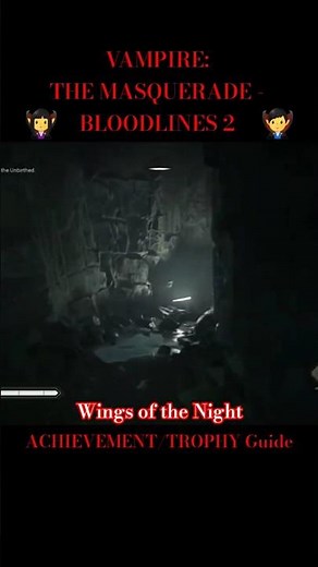 Vampire: The Masquerade – Bloodlines 2 (VTMB 2) Wings of the Night Achievement/Trophy Guide #vampire