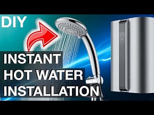 Instant hot water heater installation (How to DIY instructions)