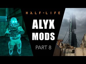 MUST PLAY Half-LIfe: Alyx Maps!