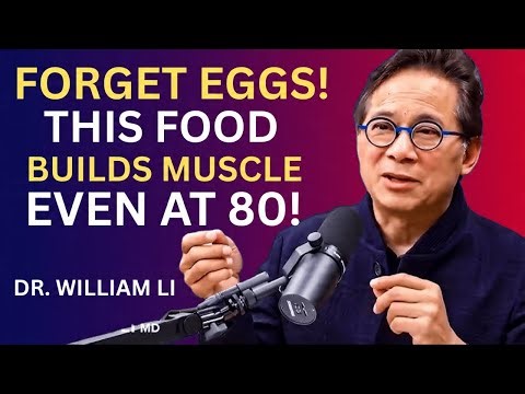 Forget Eggs! This Cheap Food Builds Muscle FASTER Even at 80! | Dr. William Li