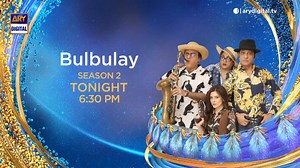 Watch another hilarious episode of #Bulbulay - #Season2 Today at 6:30 PM, only on #ARYDigital | ARY Digital