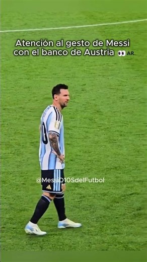 Atención al gesto de Messi con el banco de Austria 👀🇦🇷