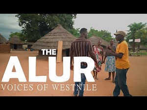 The Alur-Voices of WestNile | KP Jaluo Abroad | Full Documentary