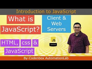 JS-Part1: Introduction to JavaScript? What is JavaScript? What is Client & Web servers?