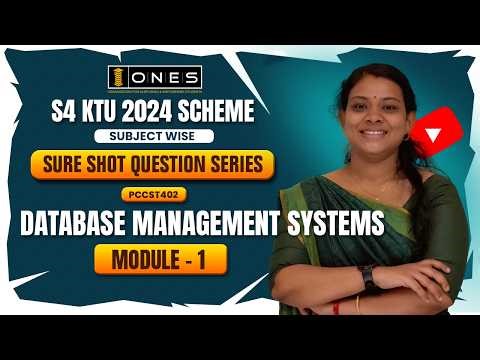 S4 KTU SURE SHOT QUESTION SERIES | DATABASE MANAGEMENT SYSTEMS | MODULE 1 | ONES