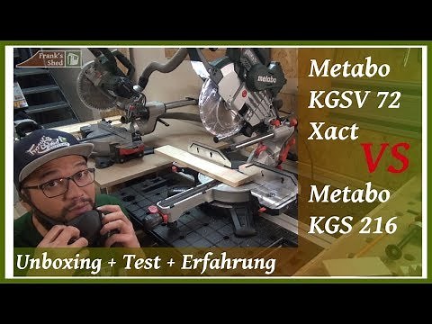 Kappsäge Metabo KGSV 72 Xact | KGS 216 M | Review + Test + Erfahrung + Unboxing | 🔥 Franks Shed 🔥