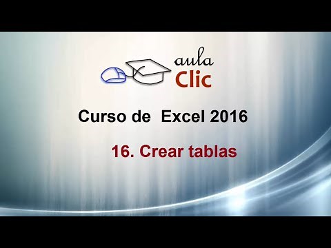 Curso de Excel 2016. 16.1. Crear tablas de datos.