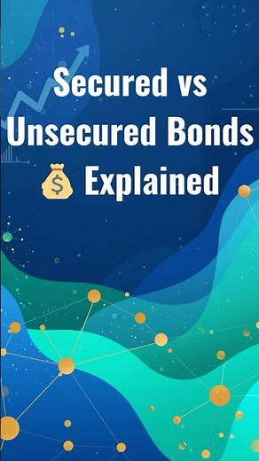 Secured vs Unsecured Bonds 💰 | Explained in 30 Seconds