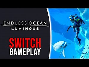 Endless Ocean Luminous - Nintendo Switch Gameplay