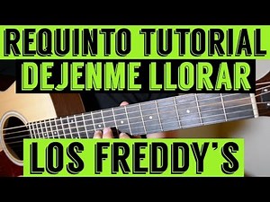 Dejenme Llorar - Requinto / Intro Tutorial de Guitarra ( Los Freddys ) TABS