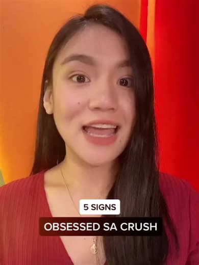 5 Signs na Obsessed Ka sa Crush Mo