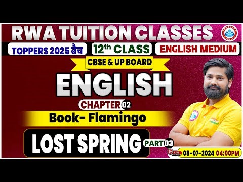 Class 12 English Chapter 2 | Flamingo | Lost Spring By Shahrukh Sir