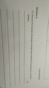 Discuss the function of an actuator and give two examples of ac... | Filo