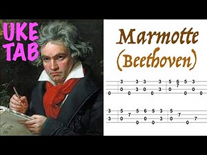 Marmotte (Beethoven) UKULELE TAB