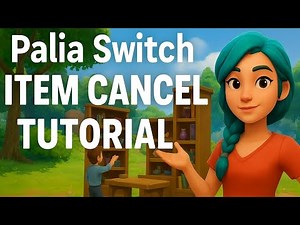 Palia Item Cancel Tutorial on Switch