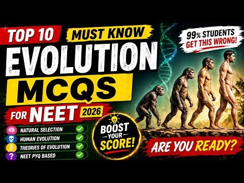 Evolution Most Expected Questions 🔥 | NEET 2026 Biology | Must Practice
