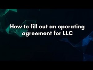 How to fill out an operating agreement for LLC
