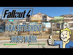 Fallout 4 - How Settlement Shops Work - PC