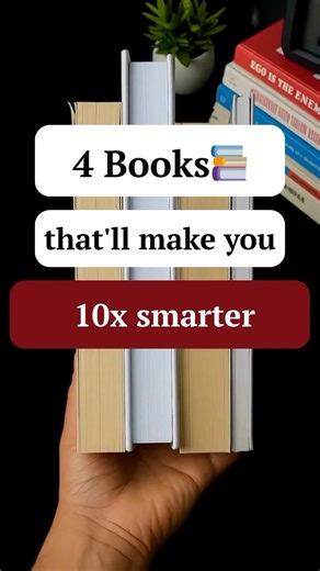 4 Books that'll make you 10x smarter #genius #intelligence