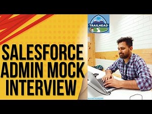 Salesforce Admin Interview Mock Intreview 3 Years Experince