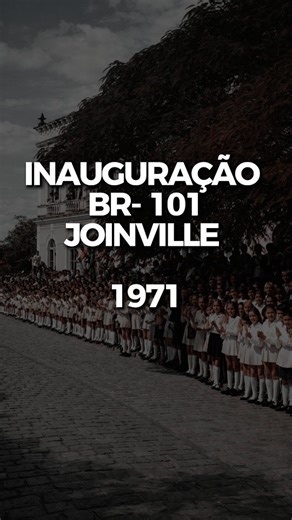 Joinville em 1 Minuto ®️ | 🚨⚠️📸 Inauguração da Br-101 | 1971 Joinville recebeu a visita do então presidente Emílio Garrastazu Médici para a inauguração do trecho da... | Instagram